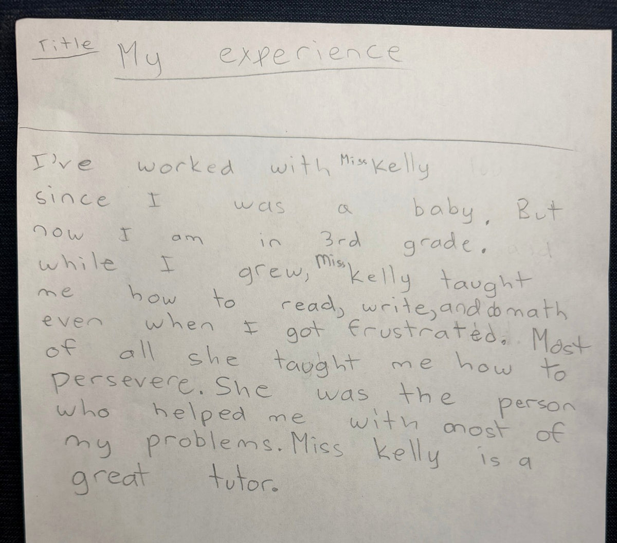 A handwritten letter from a third grade student titled My experience, thanking Miss Kelly for her tutoring